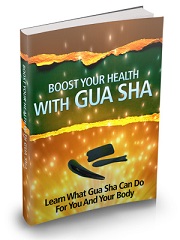 Ebook Called Boost Health With GuaSha
