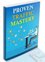 Proven Traffic Mastery