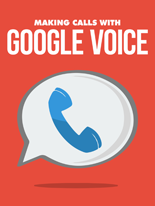 Making Calls Google Voice