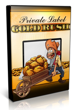 Private Label Gold Rush